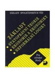 Základy státoprávní teorie, ekonomie a ekonomiky, neformální logiky