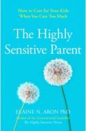 The Highly Sensitive Parent - cena, srovnání