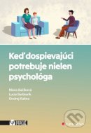 Keď dospievajúci potrebuje nielen psychológa - cena, srovnání