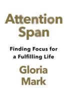 Attention Span - Gloria Mark - cena, srovnání