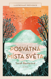 Posvátná místa světa - Sarah Baxterová