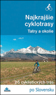 Najkrajšie cyklotrasy Tatry a okolie - cena, srovnání