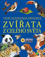 Zvířata z celého světa - Velký ilustrovaný průvodce - cena, srovnání