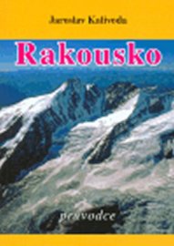 Rakousko - průvodce - Jaroslav Kalivoda