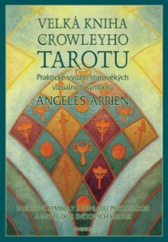 Velká kniha Crowleyho tarotu (Angeles Arrien)