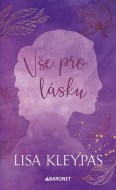 Vše pro lásku - Lisa Kleypas - cena, srovnání