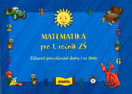 Matematika pro 1.ročník ZŠ - Zábavné procvičování