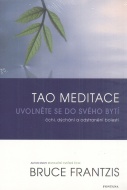 Tao meditace: Uvolněte se do svého bytí - cena, srovnání