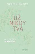 Mulberry Mansion 1: Už nikdy tvá - cena, srovnání