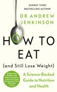 How to Eat (And Still Lose Weight) - cena, srovnání