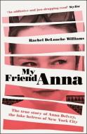 My Friend Anna: The true story of the fake heiress of New York City - cena, srovnání