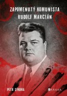 Zapomenutý komunista Rudolf Marcián - cena, srovnání