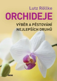 Orchideje - Výběr a pěstování nejlepších druhů