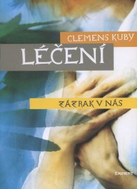 Léčení - Zázrak v nás