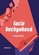Neodpovídej - Lucie Bechynková - cena, srovnání