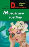 Masožravé rostliny - Podrobný návod na pěstování - cena, srovnání