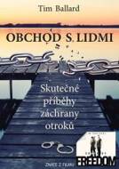 Obchod s lidmi - Skutečné příběhy záchrany otroků - cena, srovnání