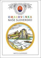 Omaľovánka - Naše Slovensko - cena, srovnání