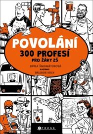 Povolání. 300 profesí pro žáky ZŠ