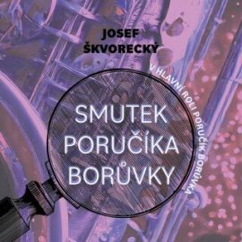 Smutek poručíka Borůvky - audiokniha