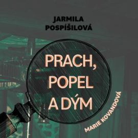 Prach, popel a dým - audiokniha