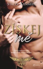 Získej mě - Stacey Kennedy