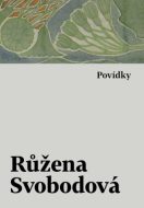 Povídky - Růžena Svobodová - cena, srovnání