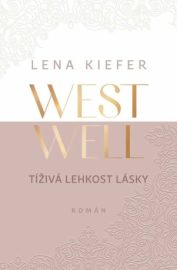 Westwell: Tíživá lehkost lásky