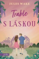 Trable s láskou - Jules Wake - cena, srovnání