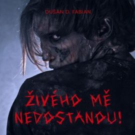 Živého mě nedostanou! - audiokniha