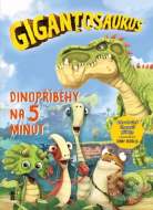 Gigantosaurus: Dinopříběhy na 5 minut - cena, srovnání