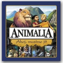 Animalia Ahoj, musíme jít