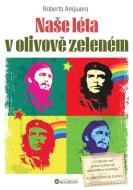 Naše léta v olivově zeleném - cena, srovnání