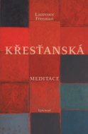 Křesťanská meditace, 3. vydání - cena, srovnání
