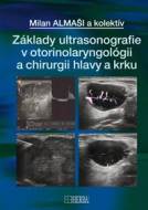 Základy ultrasonografie v otorinolaryngológii a chirurgii hlavy a krku - cena, srovnání