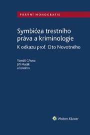 Symbióza trestního práva a kriminologie