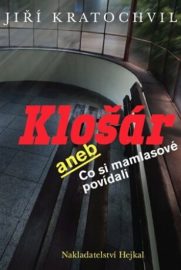 Klošár aneb Co si mamlasové povídali