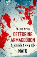 Deterring Armageddon: A Biography of NATO - cena, srovnání