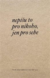 Nepíšu to pro nikoho, jen pro sebe