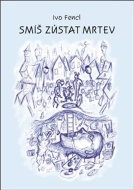 Smíš zůstat mrtev - cena, srovnání