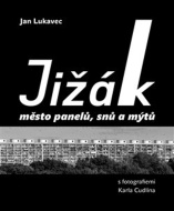 Jižák, město panelů, snů a mýtů - cena, srovnání