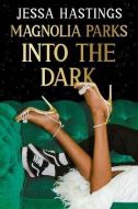 Magnolia Parks: Into the Dark - cena, srovnání