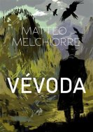 Vévoda - Matteo Melchiorre - cena, srovnání