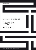 Logika smyslu - Gilles Deleuze - cena, srovnání