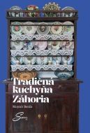 Tradičná kuchyňa Záhoria - cena, srovnání
