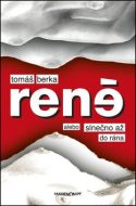 René alebo slnečno až do rána - cena, srovnání