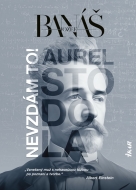Nevzdám to! Aurel Stodola - cena, srovnání