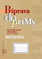 Príprava do prímy - slovenský jazyk a literatúra  pre 5. ročník ZŠ - cena, srovnání