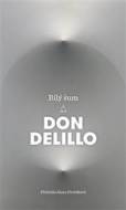Bílý šum - Don DeLillo - cena, srovnání
