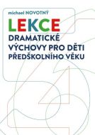 Lekce dramatické výchovy pro děti předškolního věku - cena, srovnání